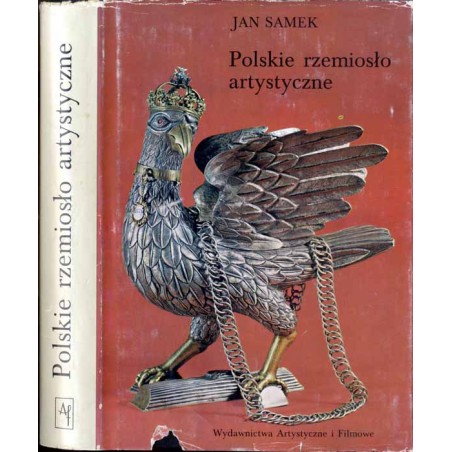 Polskie rzemiosło artystyczne. Czasy nowożytne