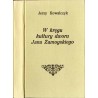 W kręgu kultury dworu Jana Zamoyskiego