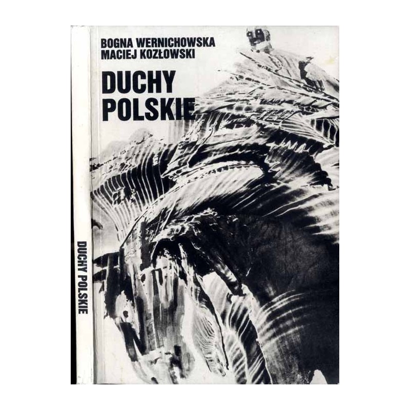 Duchy polskie czyli krótki przewodnik po nawiedzanych zamkach, dworach i pałacach