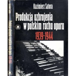 Produkcja uzbrojenia w polskim ruchu oporu 1939-1945