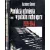 Produkcja uzbrojenia w polskim ruchu oporu 1939-1945