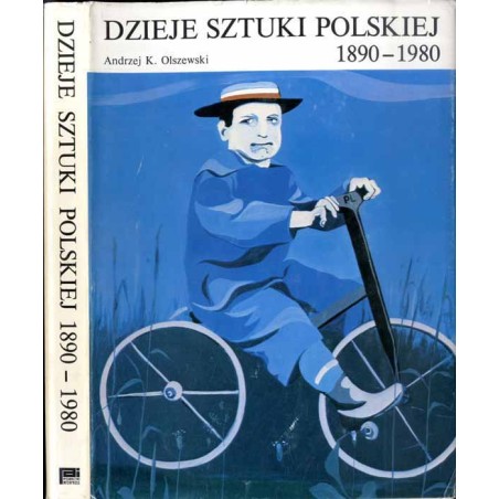Dzieje sztuki polskiej 1890-1980 w zarysie
