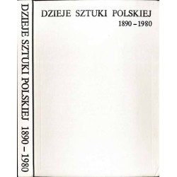 Dzieje sztuki polskiej 1890-1980 w zarysie