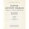 Słownik artystów polskich i obcych w Polsce działających. Malarze. Rzeźbiarze. Graficy. T. 3: H-Ki. Uzupełnienia i sprostowania