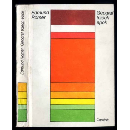 Geograf trzech epok. Wspomnienia o ojcu / Eugeniusz Romer