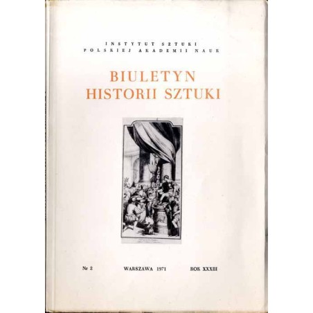 Biuletyn Historii Sztuki. R. 33 (1971). Nr 2 / Strzegom / Jan Piotr Norblin / Żagań / Luberadz