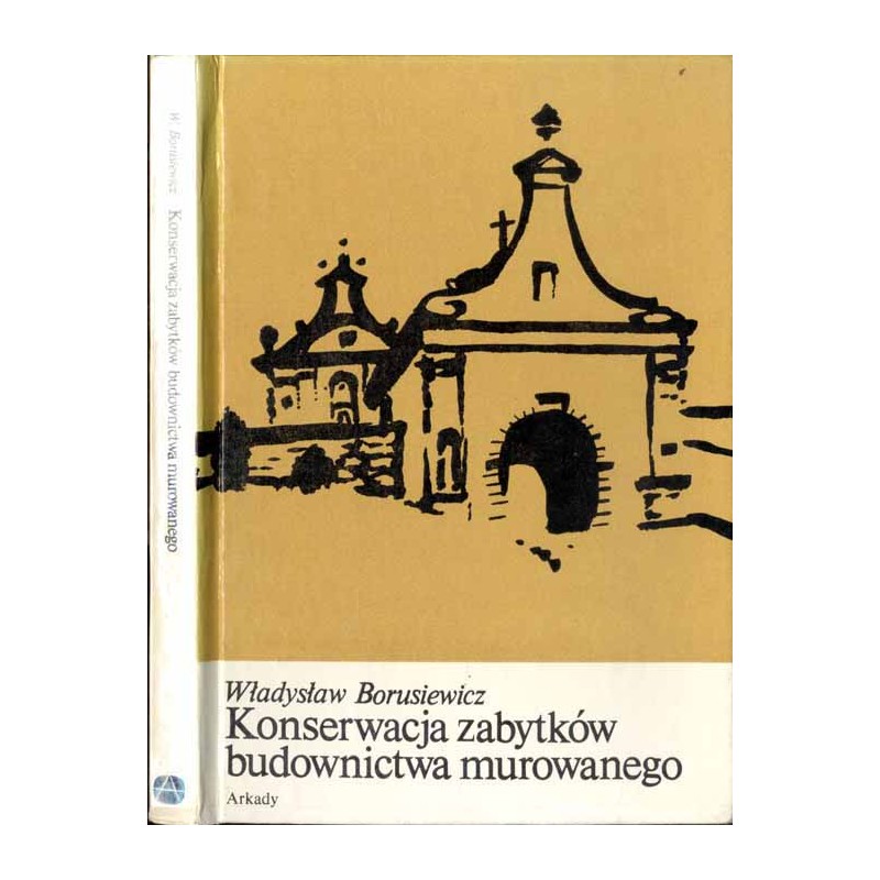 Konserwacja zabytków budownictwa murowanego