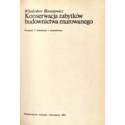 Konserwacja zabytków budownictwa murowanego