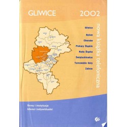 Nowa książka telefoniczna 2002. Gliwice, Bytom, Chorzów, Piekary Śląskie, Ruda Śląska, Świętochłowice, Tarnowskie Góry, Zabrze.