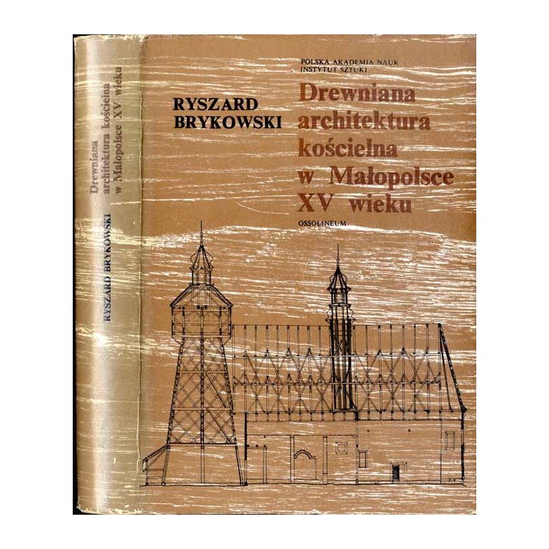 Drewniana architektura kościelna w Małopolsce XV wieku