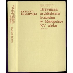 Drewniana architektura kościelna w Małopolsce XV wieku
