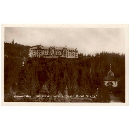 Vysoké Tatry - Tatranská Lomnica. Grand Hotel "Praha".