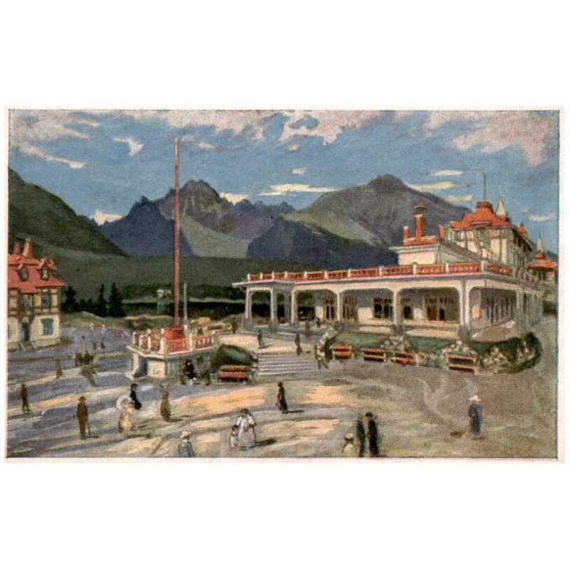 Lázne Štrbské pleso dľa orig. E. Kosy. Grandhotel s pozadím jazera a Tater. Les eaux Štrbské pleso. Grandhôtel. The bath at the