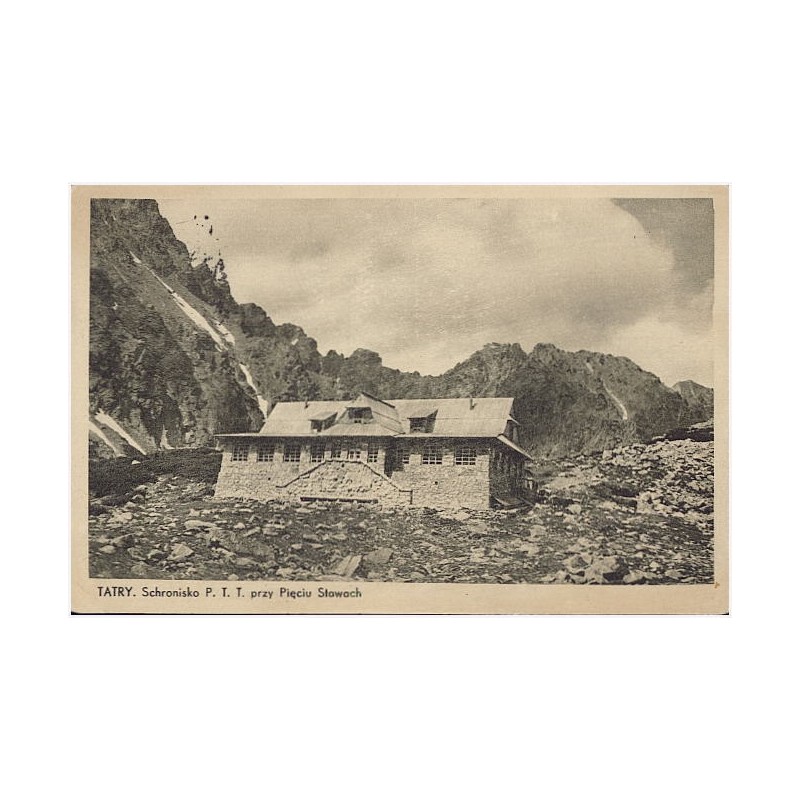 Tatry. Schronisko P. T. T. przy Pięciu Stawach