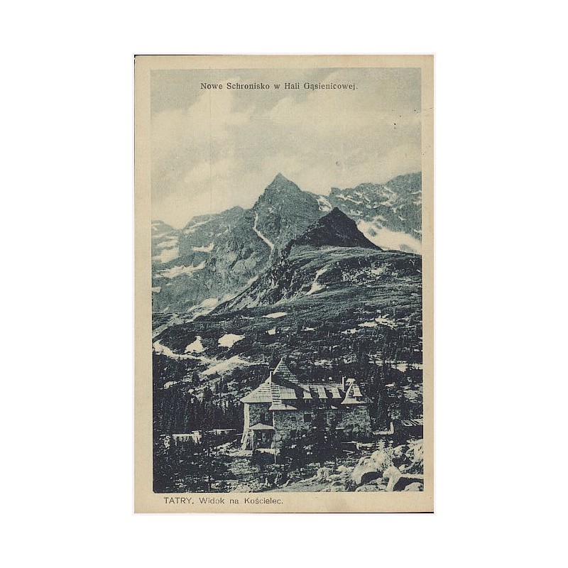 Tatry. Widok na Kościelec. Nowe Schronisko na Hali Gąsienicowej