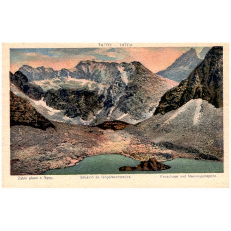Žabie plesá a Rysy. Békásto és tengerszemcsús. Froschsee und Meeraugenspitze.