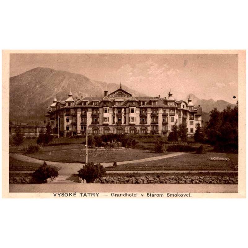 Vysoké Tatry - Grandhotel v Starom Smokovci.