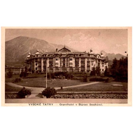 Vysoké Tatry - Grandhotel v Starom Smokovci.