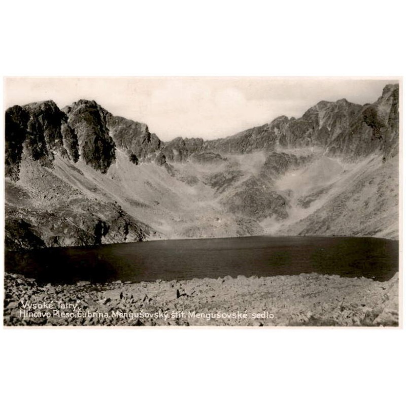 Vysoké Tatry. Híncovo Pleso. Čubrina. Mengušovský štít. Mengušovské sedlo.