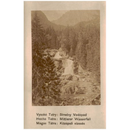 Vysoké Tatry: Stredny Vodopad. Hoche Tatra: Mittlerer Wasserfall. Magas Tátra: Középső vizesés