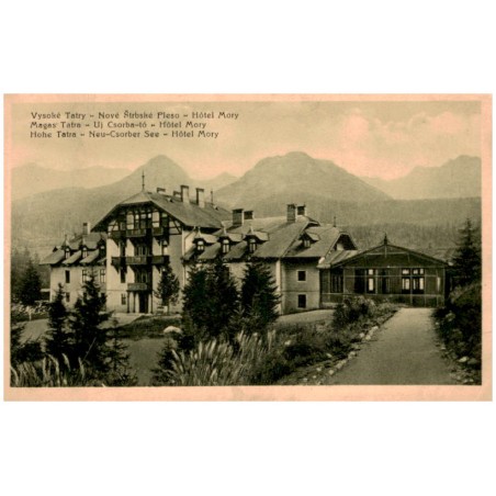 Vysoké Tatry - Nové Štrbské Pleso - Hôtel Mory. Magas Tátra - Uj Csorba-tó - Hôtel Mory. Hohe Tatra - Neu-Csorber See - Hôtel Mo