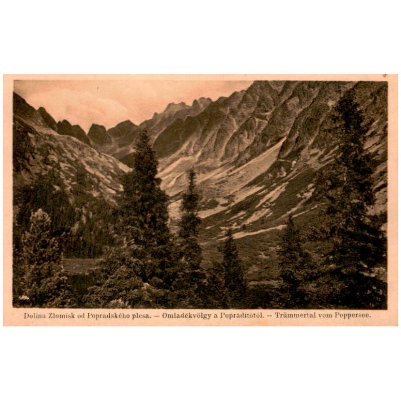 Dolina Zlomísk od Popradského plesa. - Omladékvölgy a Popráditótól. - Trümmertal vom Poppersee. 1894