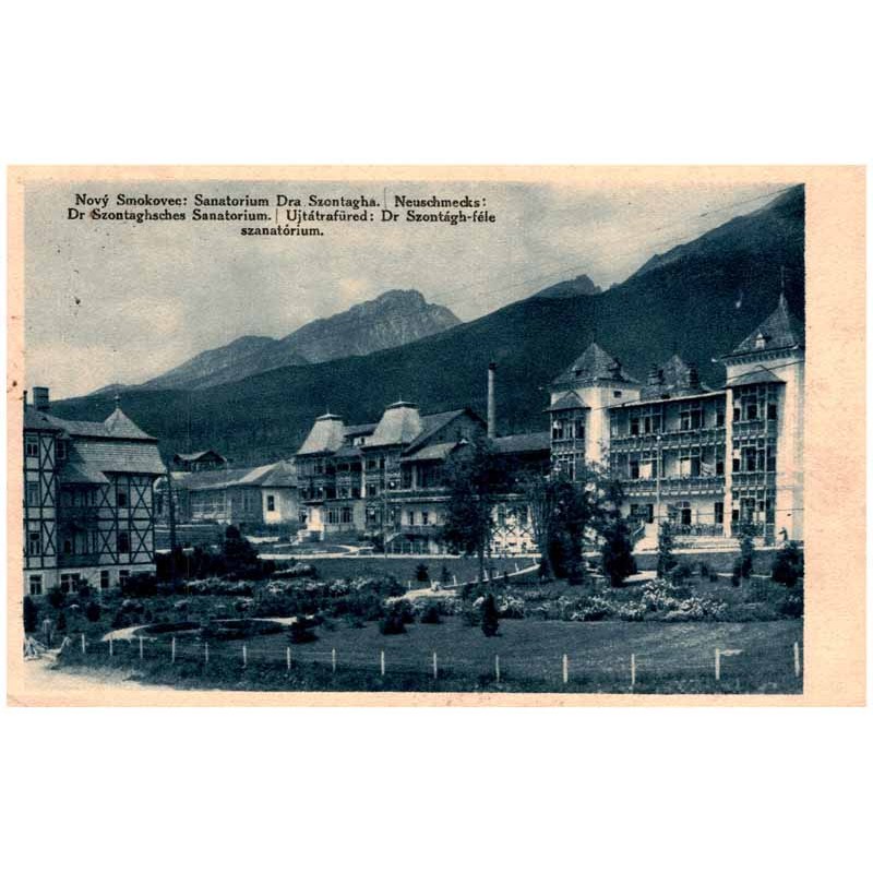 Nový Smokovec: Sanatorium Dra Szontagha. Neuschmecks: Dr Szontaghsches Sanatorium. Ujtátrafüred: Dr Szontágh-féle szanatórium.