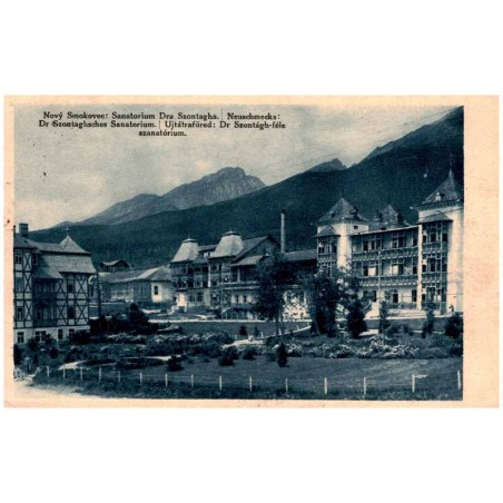 Nový Smokovec: Sanatorium Dra Szontagha. Neuschmecks: Dr Szontaghsches Sanatorium. Ujtátrafüred: Dr Szontágh-féle szanatórium.