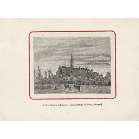 Jasna Góra / 2.(b) "Widok Kościoła i Klasztoru Jasnogórskiego od strony północnéj."
