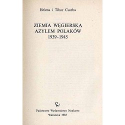 Ziemia węgierska azylem Polaków 1939-1945
