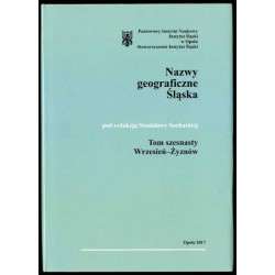 Słownik etymologiczny nazw geograficznych Śląska. T. 16: Wrzesień-Żyznów