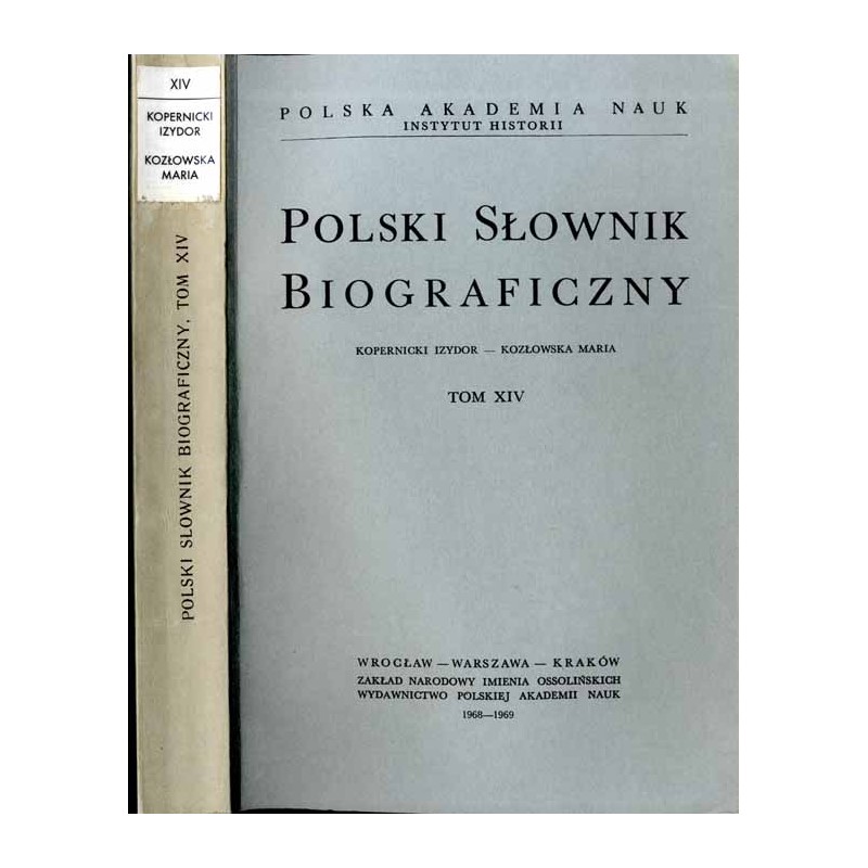 Polski słownik biograficzny. T. 14: Kopernicki Izydor - Kozłowska Maria