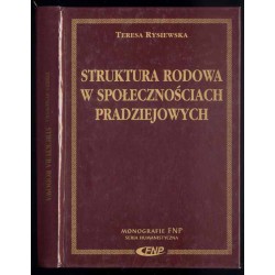 Struktura rodowa w społecznościach pradziejowych. Cmentarzyska z epoki brązu i wczesnej epoki żelaza w południowej Polsce