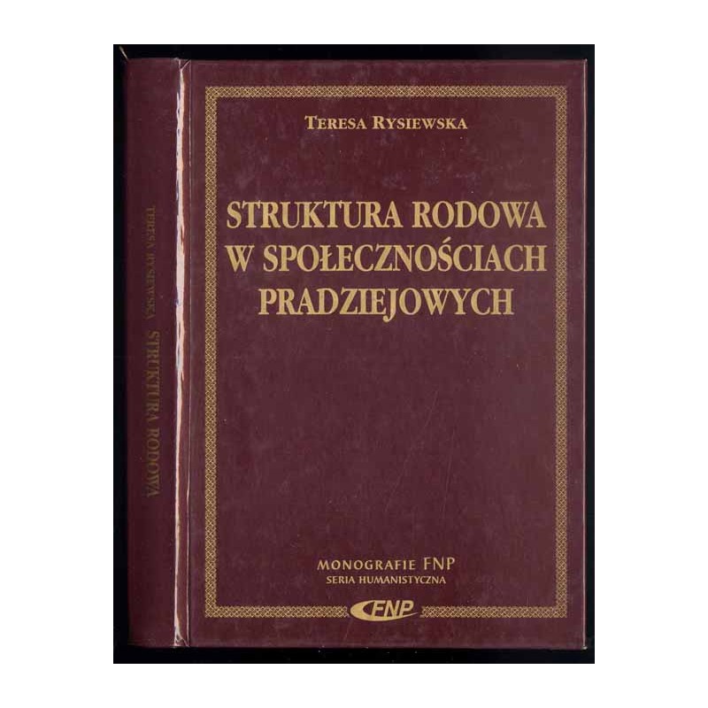 Struktura rodowa w społecznościach pradziejowych. Cmentarzyska z epoki brązu i wczesnej epoki żelaza w południowej Polsce