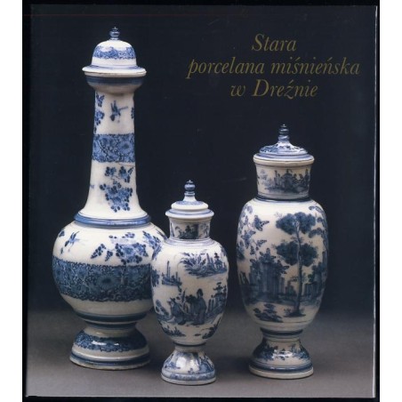 Stara porcelana miśnieńska w Dreźnie
