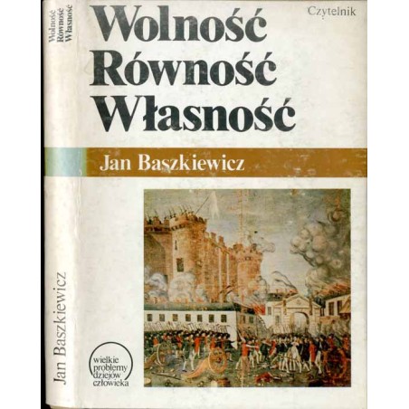 Wolność. Równość. Własność. Rewolucje burżuazyjne