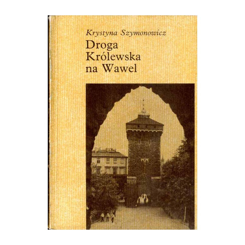Droga Królewska na Wawel