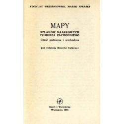 Mapy szlaków kajakowych Pomorza Zachodniego. Część północna i wschodnia