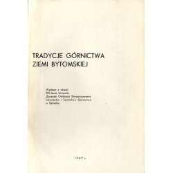 Tradycje górnictwa ziemi bytomskiej / Początki bytomskiego górnictwa / Podania górnicze rejonu bytomskiego / Zabytki górnicze zi