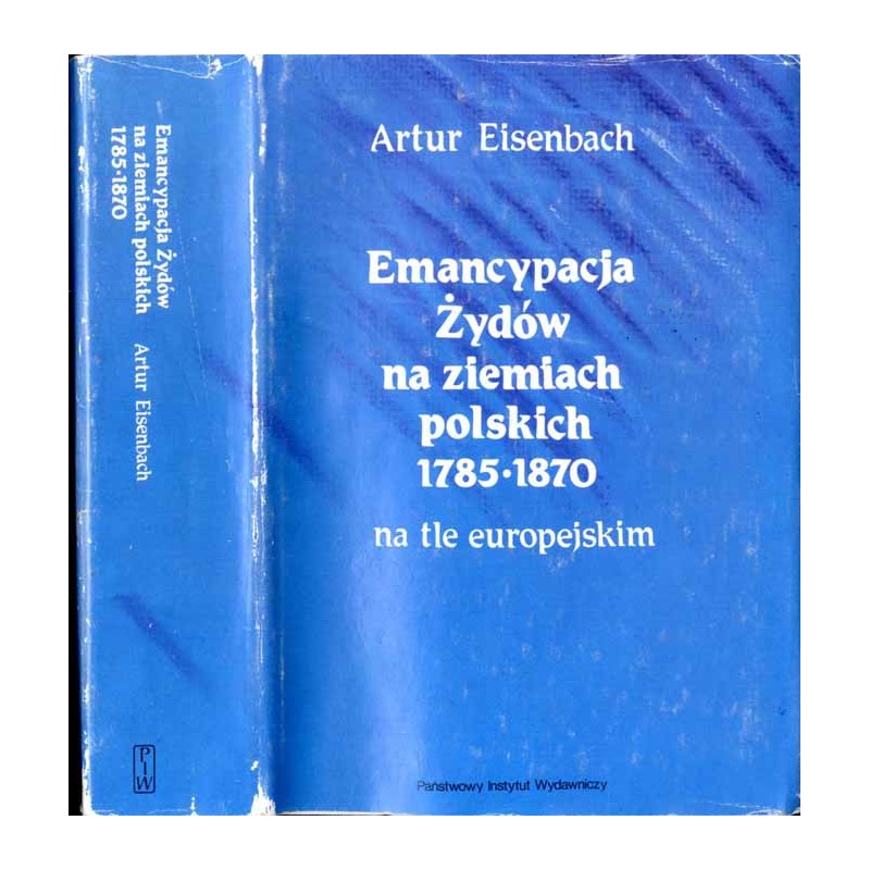 Emancypacja Żydów na ziemiach polskich 1785-1870 na tle europejskim