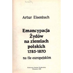 Emancypacja Żydów na ziemiach polskich 1785-1870 na tle europejskim