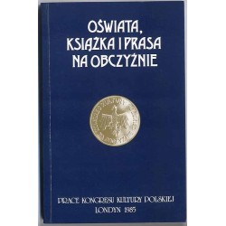 Oświata, książka i prasa na obczyźnie