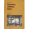 Narodziny, zaślubiny, śmierć. Zwyczaje i obrzędy w katowickich rodzinach górniczych