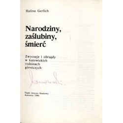 Narodziny, zaślubiny, śmierć. Zwyczaje i obrzędy w katowickich rodzinach górniczych