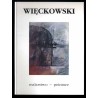 Zbigniew Więckowski. Malarstwo - peinture