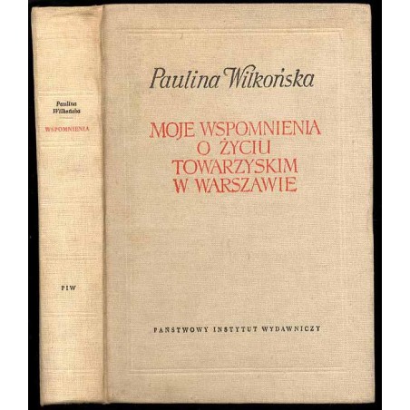 Moje wspomnienia o życiu towarzyskim w Warszawie