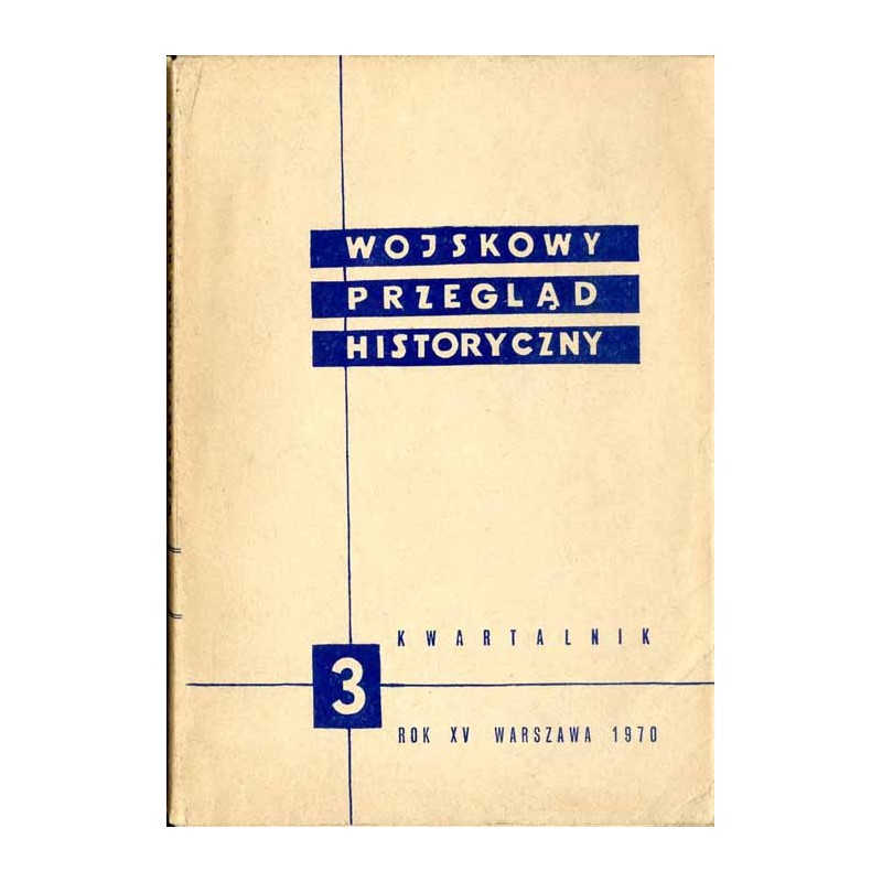 Wojskowy Przegląd Historyczny. R. 15 (1970). Nr 3 (54) (Lipiec - Wrzesień 1970) / Wysiłek ekonomiczny ludowego państwa polskiego