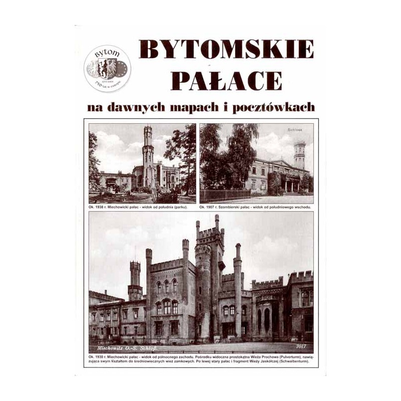 Bytomskie pałace na dawnych mapach i pocztówkach