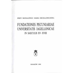 Fundationes pecuniariae Universitatis Iagellonicae in saeculis XV-XVIII