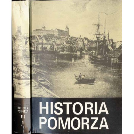 Historia Pomorza. T. 3: (1815-1850). Cz. 1: Gospodarka, społeczeństwo, ustrój